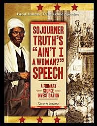 The famous speech: "Ain't I a Women?"
