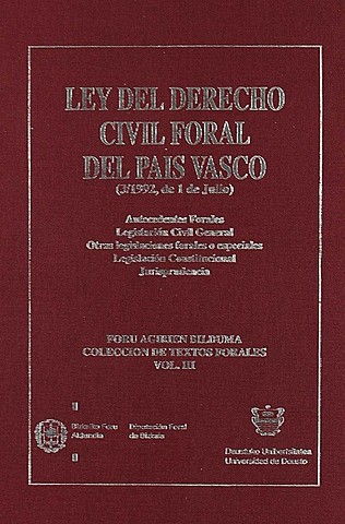 Ley vasca 3/1992 fue la primera norma que integró una regulación del Derecho Civil del País Vasco (LDCFPV).