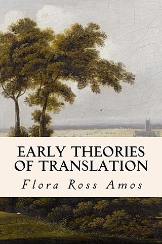 "Early Theories of Translation" por Amos