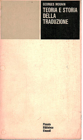 "Teoria e storia della traduzione" por Mounin