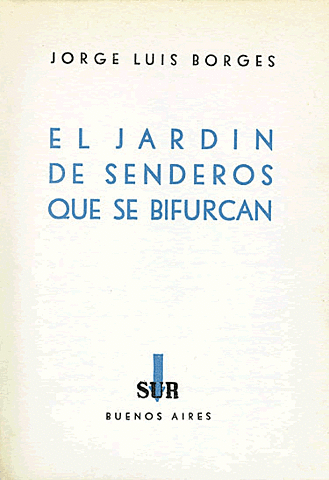 "El jardín de senderos que se bifurcan" de Jorge Luis Borges