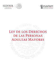 Ley de los Derechos de las personas Adultas Mayores