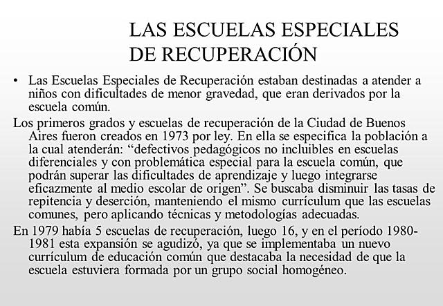 Creación de escuelas de recuperación.