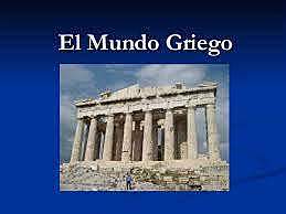El mundo griego: Mundo de grandes pensadores