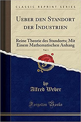 A. WEBER: Über den Standort der Industrien [Sobre a localização das indústrias]