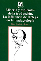 “Miseria y esplendor de la traducción” por Ortega y Gasset