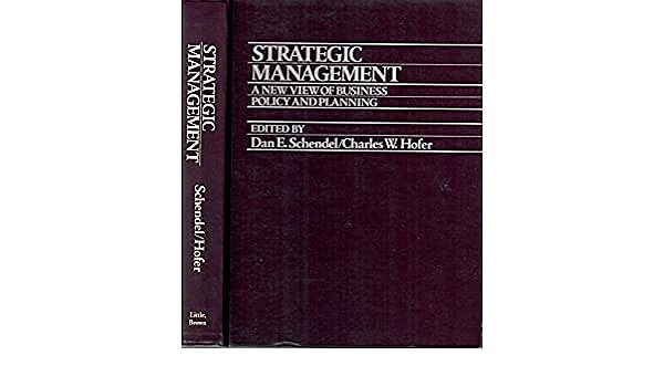 Dan E. Schendel y  Charles W. Hofer