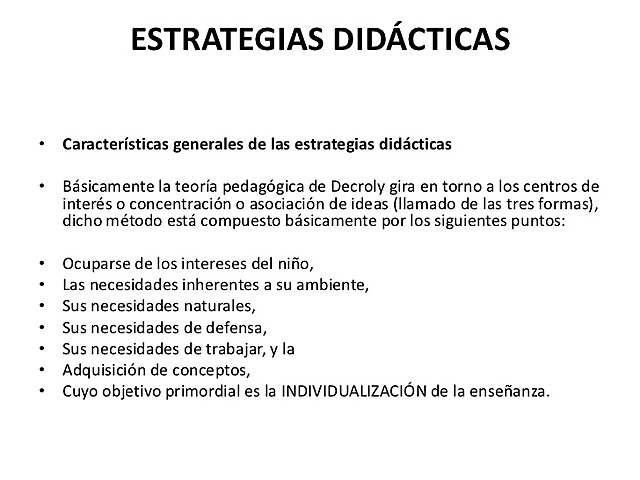 4  Ovide Decroly (1871- 1932) fue un pedagogo, psicólogo, médico y docente belga.