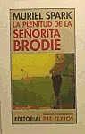 The Prime of Miss Jean Brodie - Muriel Spark