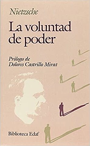 Friedrich Nietzsche escribe "La voluntad del poder