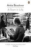 A Start in Life - Anita Brookner