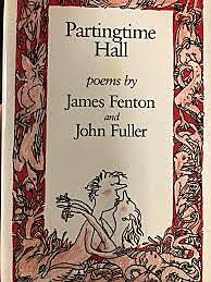 Partingtime Hall - John Fuller and James Fenton