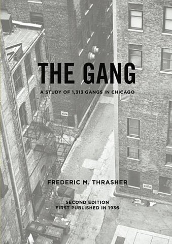 The Gang: a study of 1313 gangs in Chicago