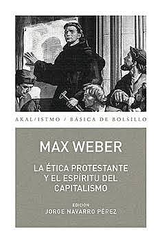 Max Weber “La politica protestante y el espiritu del capitalismo“