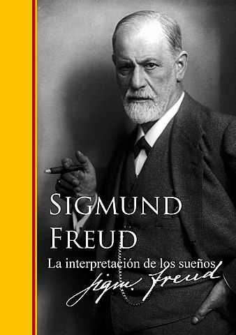 La Interpretación de los Sueños (Sigmund Freud)