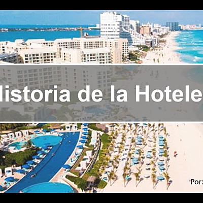 Timeline: Historia de la Hotelería