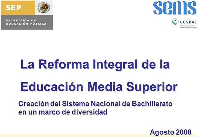 Reforma Integral De La Educación Media Superior (RIEMS)
