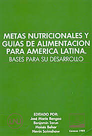 Primeras Metas Nutricionales y Guías de alimentación a nivel Internacional.