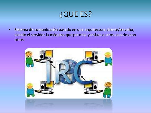 IRC (INTERNET RELAY CHAT)