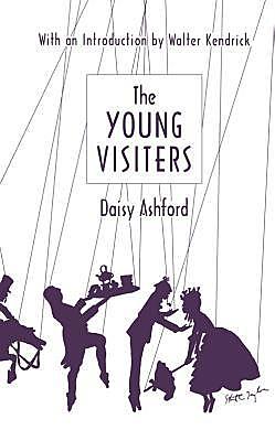 9-year-old Daisy Ashford imagines an adult romance and high society in The Young Visiters