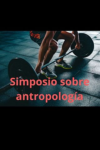 Simposio sobre antropología