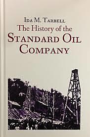 Ida Tarbell- "The History of Standard Oil"