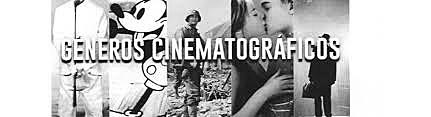 LOS GENEROS CINEMATOGRAFICOS