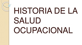 Timeline: Historia de la salud ocupacional