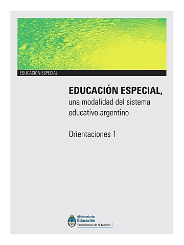 Orientaciones 1 - El documento Educación Especial