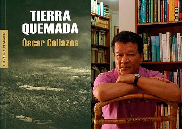 Óscar Collazos(1942-2015-Chocó) y Tierra Quemada