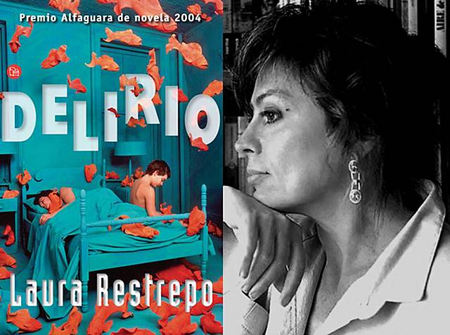 Laura Restrepo(1950-Bogotá) y Delirio