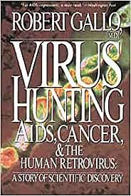 Robert Gallo identified the virus causing AIDS