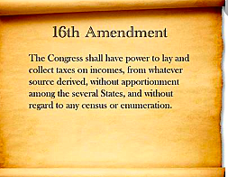 The 16th Amendment is Passed