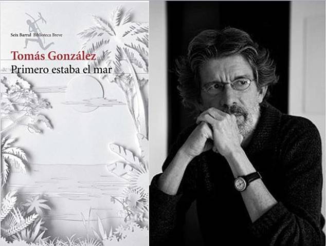 Tomás González(1950-Medellín) y Primero Estaba el Mar