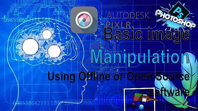 Basic Image Manipulation using Offline or Open Source Software