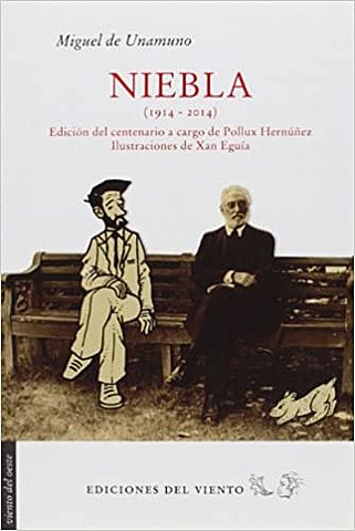 Niebla: DE DON MIGUEL DE UNAMUNO