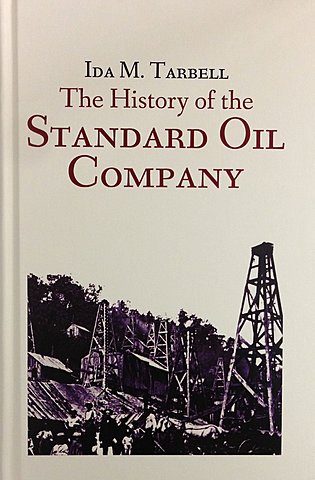 The History Of Standard Oil-Ida Tarbell
