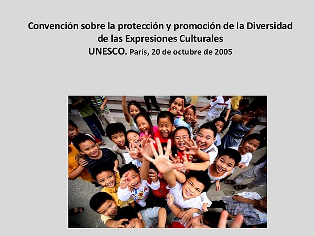 París. Convención sobre la protección y promoción de la diversidad de las expresiones culturales.