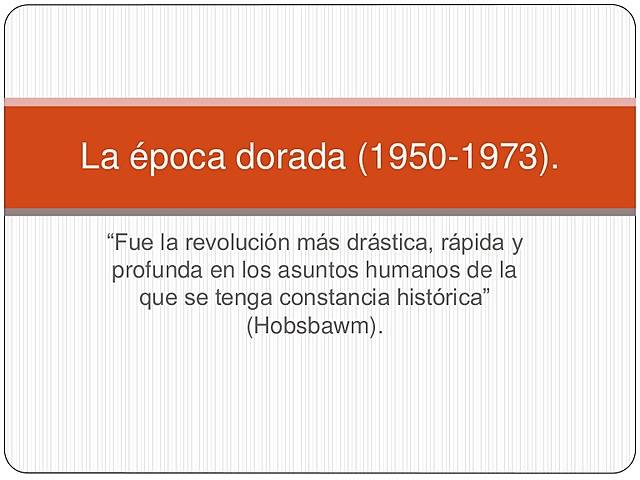 La época de oro (1950-1973)