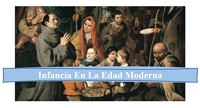 INFANCIA EN LA EDAD MODERNA 1490 - 1789