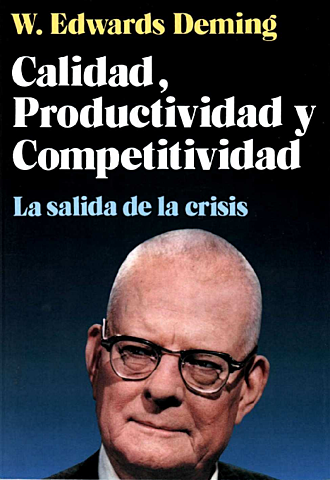 Aparece el Libro Out of the Crisis, en donde aparece como basar la administración para mejora