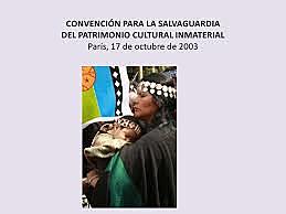 Convención para la Salvaguardia del Patrimonio Cultural Inmaterial