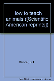 Skinner publica el libro How to teach animals