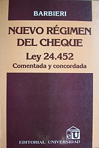 Incorpora nuevo régimen de cheques y nuevo de concursos y quiebras