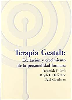 Perls publica su libro Terapia Gestalt: Excitación y Crecimiento de la Personalidad Humana