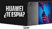 "Huawei nos espía"