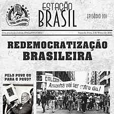 Redemocratização do país.