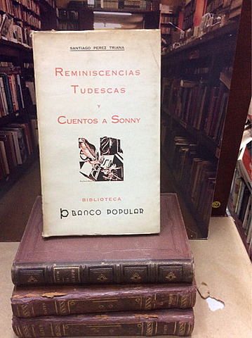 Santiago Pérez Triana "cuentos a Soony" (literatura Colombiana)