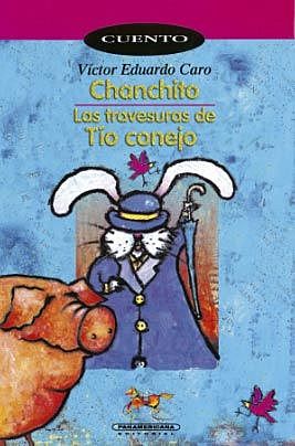 Victor Eduardo Caro "poemas infantiles" "cuentos" (literatura Colombiana)