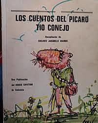 Euclides Jaramillo Arango "Los cuentos de pícaro Conejo"